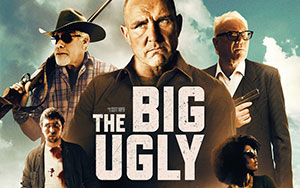 American drama film `The Big Ugly` (Release - July 24th, 2020)